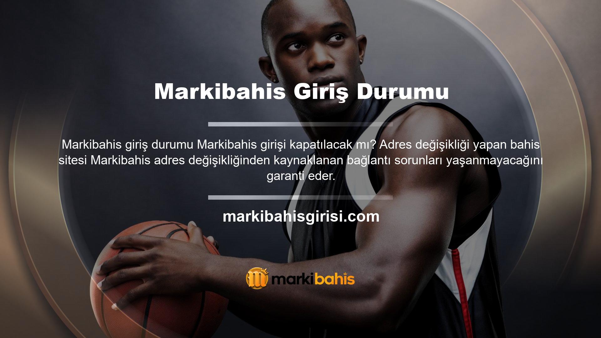 Bahis platformu, yeni bir giriş adresi duyurur ve son giriş adresinden bahis yapmaya devam etmenizi sağlar, bu da erişim sorunu yaşanmadığının kanıtıdır